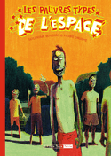 Pauvres types de l'espace (Les)